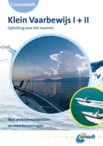 Cursusboek Klein Vaarbewijs 1+2 - ANWB 9789018027704, Verzenden, Gelezen, ANWB