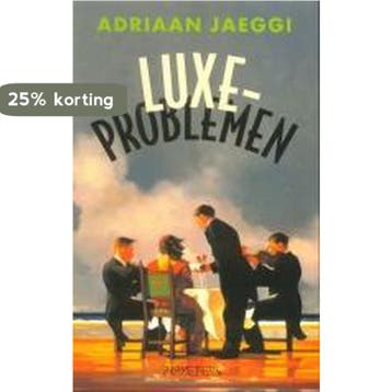 Luxeproblemen - A. Jaeggi 9789044603958, Verzenden, Gelezen, A. Jaeggi