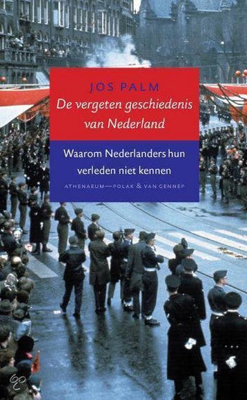 De vergeten geschiedenis van Nederland - Jenny Palm, Verzenden, Zo goed als nieuw, Jenny Palm