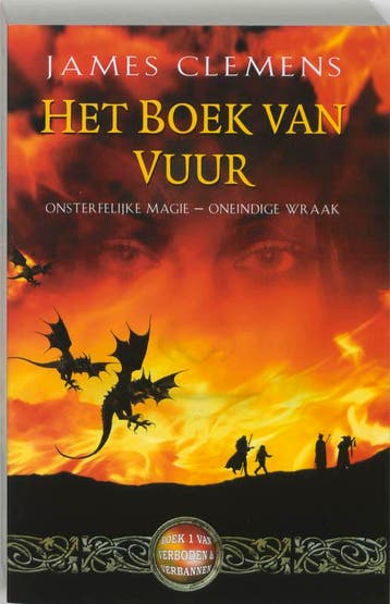 Het Boek van Vuur / Verboden & Verbannen / 1 - James Clemens, Verzenden, Gelezen, James Clemens