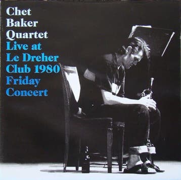 Chet Baker Quartet – Live At Le Dreher Club 1980 Friday Conc, Ophalen of Verzenden, Nieuw in verpakking