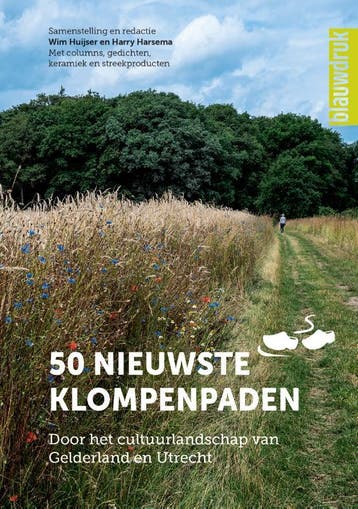 50 Nieuwste Klompenpaden | Nieuw, Ophalen of Verzenden, Nieuw, Paul Bodegraven; Eric Wijnacker; Ellen Luijks; Jeroen Bosch; Jan Coeverden; Jelle Gruijter; Harry Harsema; Rob Hoekstra; Krijno Horlings; Wim Huijser; Carlo Vos