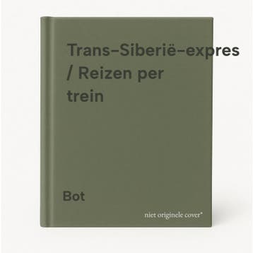 Trans-Siberië-expres / Reizen per trein - Bot 9789025286989, Verzenden, Gelezen, Bot
