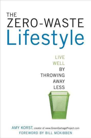 The Zero-Waste Lifestyle - Amy Korst 9781607743484, Verzenden, Gelezen, Amy Korst