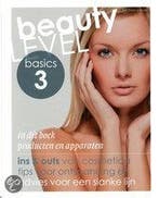 Beauty Level Basics 3 Producten en apparaten 9789491277108, Zo goed als nieuw