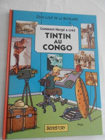 Tintin - Tintin Hergé Comment Hergé a Créé Tintin au Congo, Nieuw