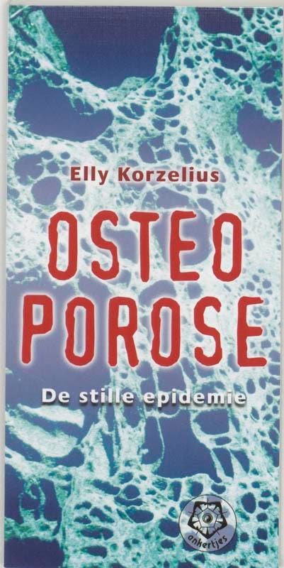 Osteoporose 9789020201901 Elly Korzelius, Boeken, Gezondheid, Dieet en Voeding, Gelezen, Verzenden
