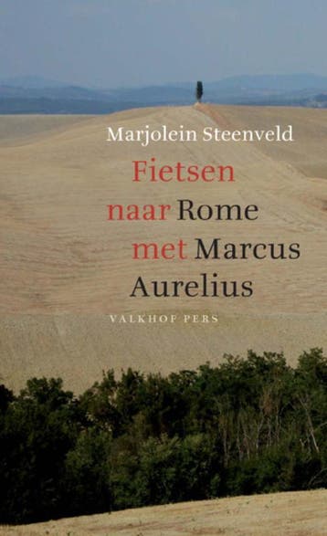 Fietsen naar Rome met Marcus Aurelius - Marjolein Steenveld, Verzenden, Zo goed als nieuw, Marjolein Steenveld