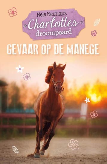 Gevaar op de manege / Charlottes droompaard / 2 - Nele, Verzenden, Gelezen, Nele Neuhaus
