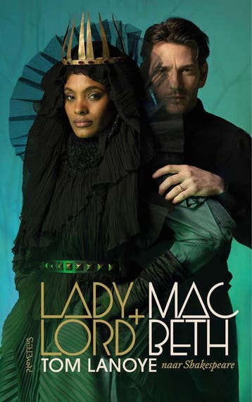 Lady+Lord MacBeth - Tom Lanoye 9789044653755, Verzenden, Zo goed als nieuw, Tom Lanoye