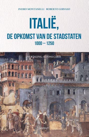 Italië, De Opkomst Van De Stadstaten 1000 - 1250 | Nieuw, Ophalen of Verzenden, Nieuw, Indro Montanelli; Roberto Gervaso