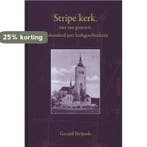 Stripe kerk niet van gisteren 9789058509123 Gerard Strijards, Boeken, Verzenden, Zo goed als nieuw, Gerard Strijards