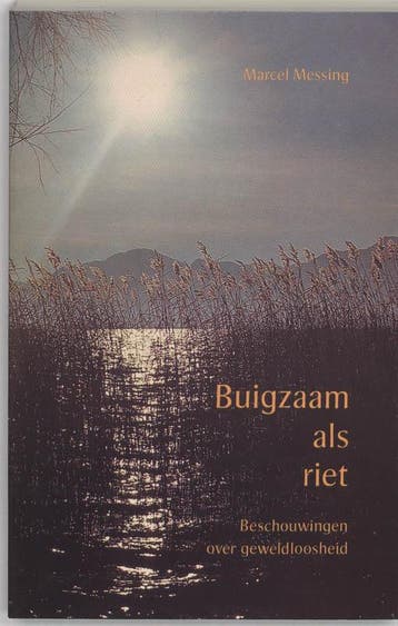 Buigzaam als riet - Marcel Messing 9789020280593, Boeken, Esoterie en Spiritualiteit, Verzenden, Gelezen, Marcel Messing