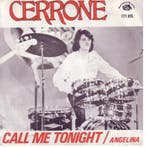 Cerrone - Angelina / Call Me Tonight, Ophalen of Verzenden, Gebruikt