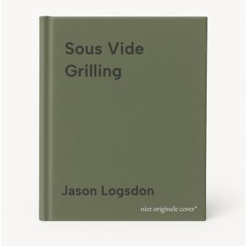 Sous Vide Grilling - Jason Logsdon 9781461135371, Verzenden, Zo goed als nieuw, Jason Logsdon