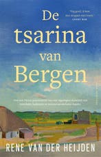 De Tsarina Van Bergen 9789048874347 Rene van der Heijden, Ophalen of Verzenden, Nieuw, Rene van der Heijden