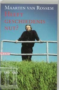 Heeft geschiedenis nut ? - Maarten van Rossem 9789046150313, Boeken, Verzenden, Gelezen, Maarten van Rossem
