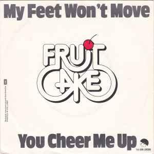 vinyl single 7 inch - Fruitcake - My Feet Wont Move / Yo..., Cd's en Dvd's, Verzenden, Zo goed als nieuw, 7 inch, R&B en Soul