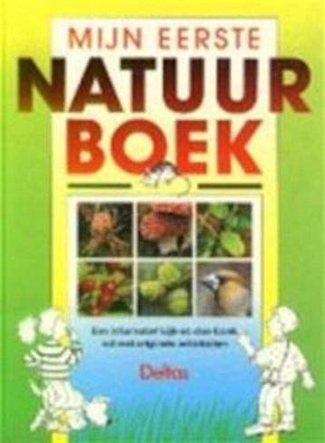 Mijn eerste natuurboek - Tyberg, Boeken, Verzenden, Gelezen