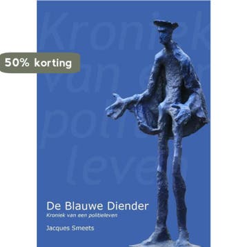De blauwe diender - Jacques Smeets 9789491361777, Verzenden, Gelezen, Jacques Smeets