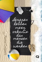 Leraren hebben meer vakantie dan mensen die werken, Verzenden, Zo goed als nieuw, Pascal Cuijpers