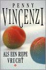 ALS EEN RIJPE VRUCHT - VINCENZI 9789026981432, Verzenden, Gelezen, VINCENZI
