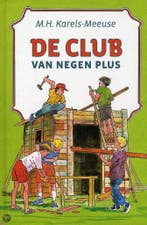 De Club Van Negen Plus 9789033123726 M.H. Karels-Meeuse, Boeken, Verzenden, Gelezen, M.H. Karels-Meeuse