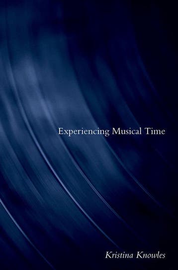 9780197668245 Experiencing Musical Time Kristina Knowles, Verzenden, Nieuw, Kristina Knowles
