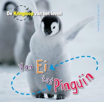 Van ei tot pinguin / De Kringloop van het Leven, Verzenden, Gelezen, Camilla de la Bedoyere