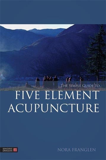 9781848191860 Simple Guide To Five Element Acupuncture, Verzenden, Nieuw, Nora Franglen