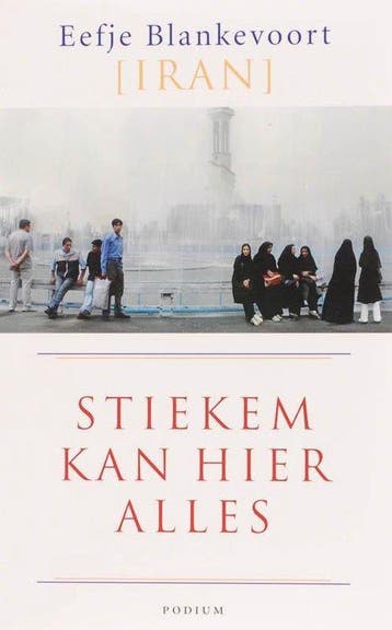 Stiekem kan hier alles (Iran), Boeken, Literatuur, Ophalen of Verzenden, Nieuw
