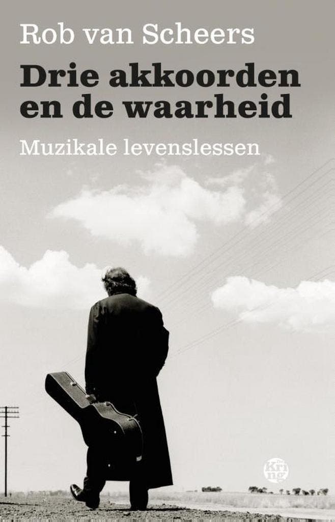 Drie akkoorden en de waarheid - Rob van Scheers, Boeken, Literatuur, Gelezen, Verzenden