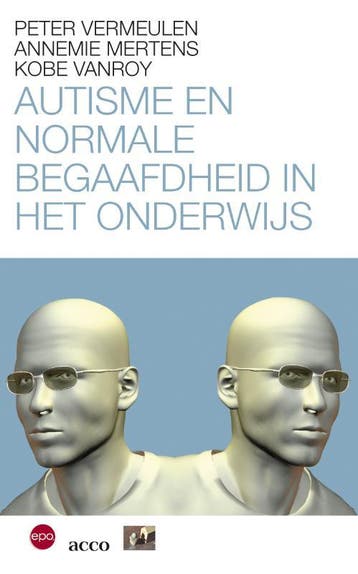 Autisme En Normaal Begaafdheid In Het Onderwijs | Nieuw, Ophalen of Verzenden, Nieuw, Annemie Mertens; Kobe Vanroy; Peter Vermeulen