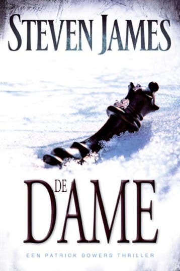 De Dame - Patrick Bowers 5 (Def) | Steven James | Nieuw, Boeken, Ophalen of Verzenden, Nieuw, Steven James