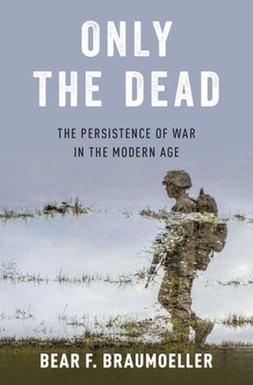 Only the Dead - Bear F. Braumoeller 9780190849535, Verzenden, Zo goed als nieuw, Bear F. Braumoeller