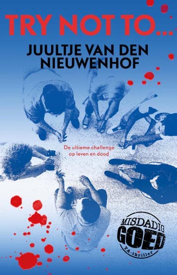 Try not to ... 9789024597703 Juultje van den Nieuwenhof, Boeken, Verzenden, Zo goed als nieuw, Juultje van den Nieuwenhof