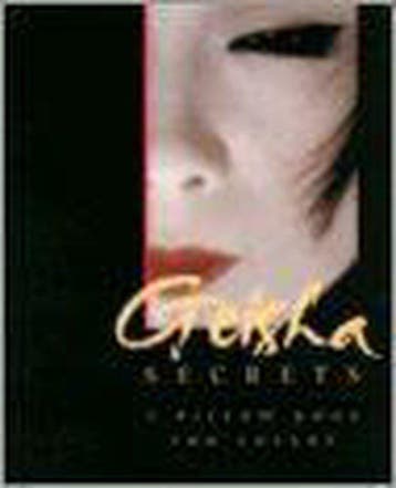 Geisha Secrets 9780786708352, Verzenden, Zo goed als nieuw