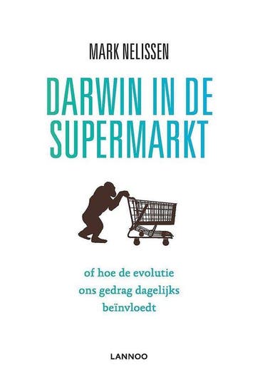 9789401442756 Darwin in de supermarkt Mark Nelissen, Verzenden, Nieuw, Mark Nelissen