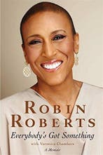 Everybodys Got Something 9781455578450 Robin Roberts, Verzenden, Zo goed als nieuw, Robin Roberts