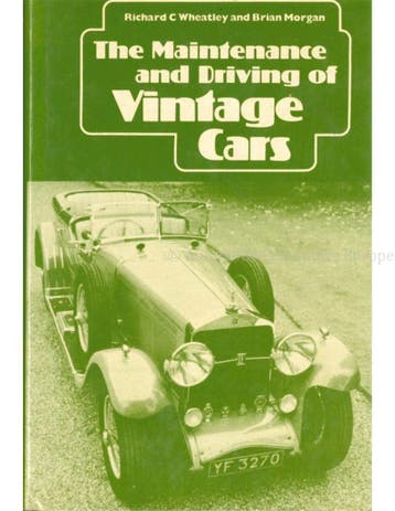 THE MAINTENANCE AND DRIVING OF VINTAGE CARS, Nieuw, Author