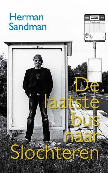De laatste bus naar Slochteren - Herman Sandman, Verzenden, Zo goed als nieuw, Herman Sandman