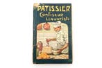 M. E. Petit - Le pâtissier confiseur et liquoriste - 1921, Antiek en Kunst, Antiek | Boeken en Bijbels