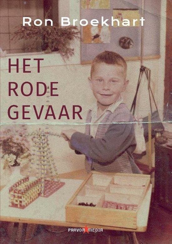 Het rode gevaar 9789464430875 Ron Broekhart, Boeken, Literatuur, Gelezen, Verzenden