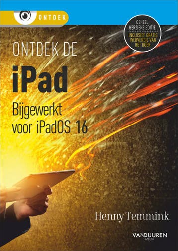 Ontdek de iPad - bijgewerkt tot iPadOS 16 / Ontdek, Verzenden, Zo goed als nieuw, Henny Temmink