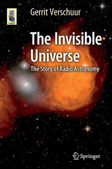 Invisible Universe - Gerrit L. Verschuur 9783319134215, Verzenden, Zo goed als nieuw, Gerrit L. Verschuur