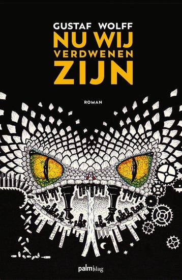 9789493059917 Nu wij verdwenen zijn | Tweedehands, Boeken, Verzenden, Zo goed als nieuw, Gustaf Wolff