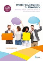 Effectief communiceren en beinvloeden 9789055164011, Boeken, Zo goed als nieuw
