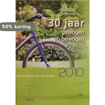 30 jaar de Gordel - gewogen en bewogen 9789072833228, Verzenden, Zo goed als nieuw