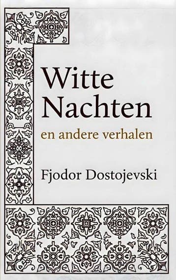 9789403880457 Witte Nachten en andere verhalen, Verzenden, Nieuw, Fjodor Dostojevski