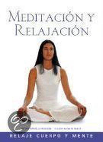 Meditacion Y Relajacion / Meditation And Relaxation, Boeken, Verzenden, Zo goed als nieuw, Mariëlle Renssen